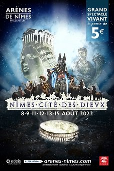 Spectacle arènes de Nîmes, Nîmes cité des Dieux